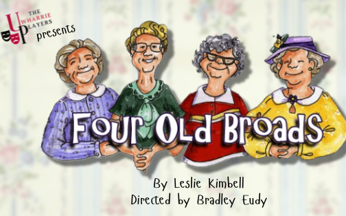 The Uwharrie Players presents “Four Old Broads”